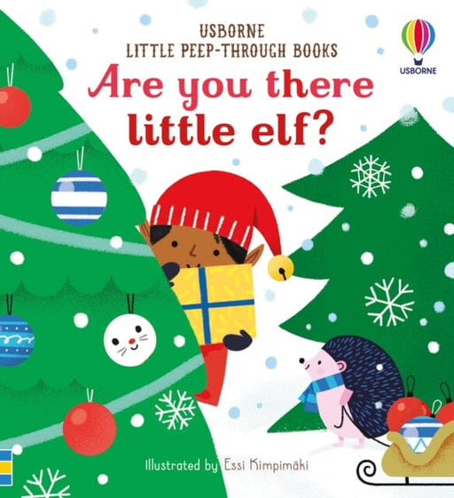 Little Peep-Through Books Are you there little Elf? Extended Range Usborne Publishing Ltd