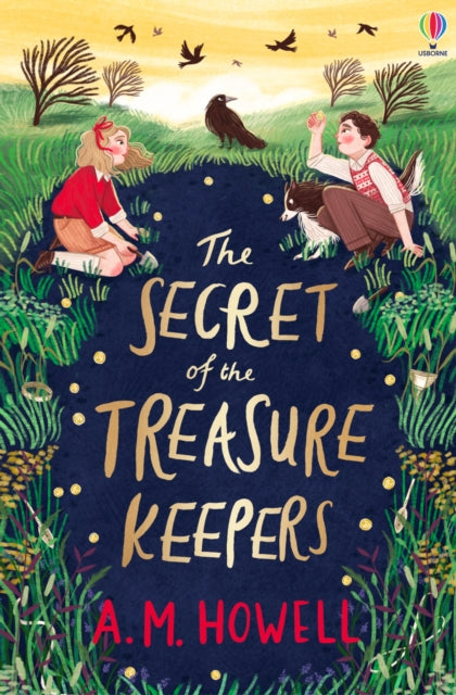 The Secret of the Treasure Keepers by A.M. Howell Extended Range Usborne Publishing Ltd