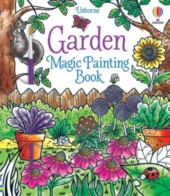 Garden Magic Painting Book by Abigail Wheatley Extended Range Usborne Publishing Ltd