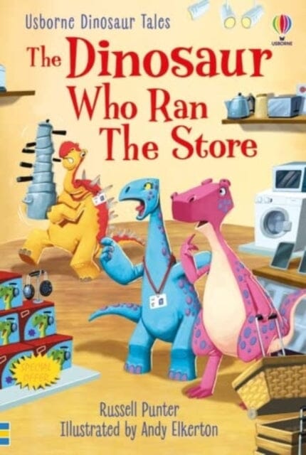 Dinosaur Tales: The Dinosaur who Ran the Store by Russell Punter Extended Range Usborne Publishing Ltd