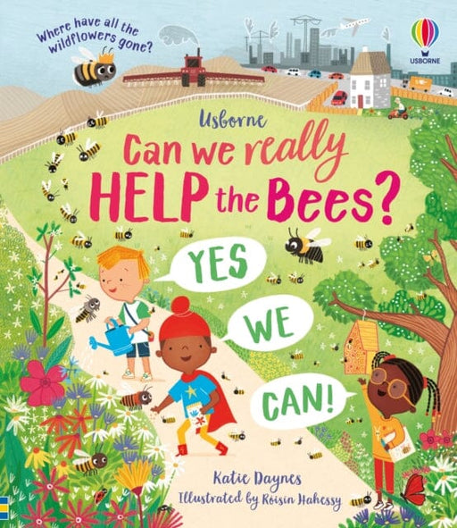 Can we really help the bees? Extended Range Usborne Publishing Ltd