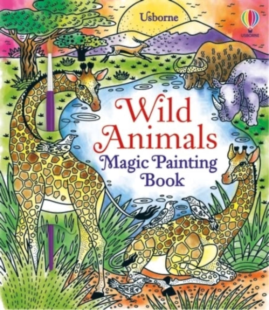Wild Animals Magic Painting Book by Abigail Wheatley Extended Range Usborne Publishing Ltd