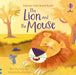The Lion and the Mouse by Lesley Sims Extended Range Usborne Publishing Ltd