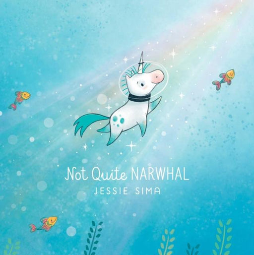Not Quite Narwhal Popular Titles Simon & Schuster