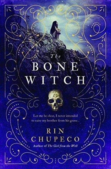 The Bone Witch : Bone Witch #1 Popular Titles Sourcebooks, Inc