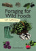 Self-Sufficiency: Foraging for Wild Foods by David Squire Extended Range IMM Lifestyle Books