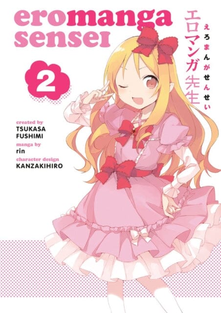 Eromanga Sensei Volume 2 by Tsukasa Fushimi Extended Range Dark Horse Comics, U.S.