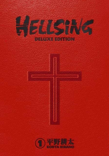 Hellsing Deluxe Volume 1 by Kohta Hirano Extended Range Dark Horse Comics, U.S.