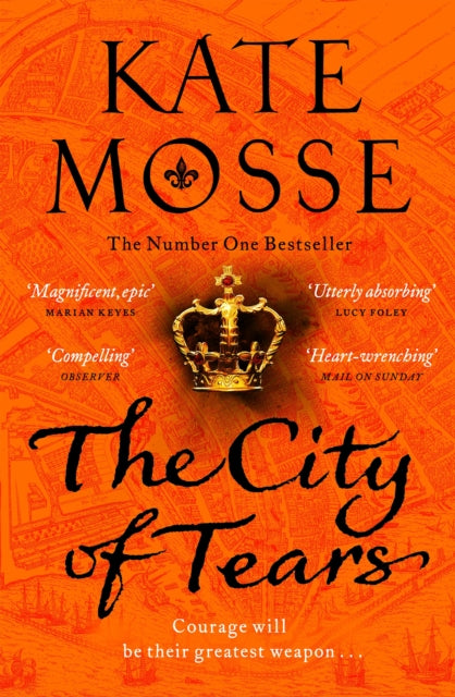 The City of Tears by Kate Mosse Extended Range Pan Macmillan