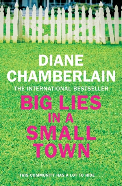 Big Lies in a Small Town by Diane Chamberlain Extended Range Pan Macmillan
