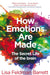 How Emotions Are Made: The Secret Life of the Brain by Lisa Feldman Barrett Extended Range Pan Macmillan