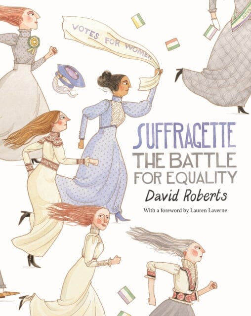 Suffragette : The Battle for Equality by David Roberts Extended Range Pan Macmillan