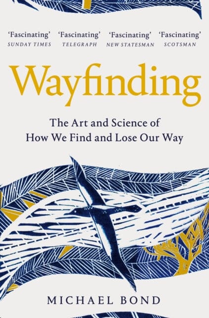 Wayfinding: The Art and Science of How We Find and Lose Our Way Extended Range Pan Macmillan