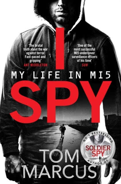 I Spy: My Life in MI5 by Tom Marcus Extended Range Pan Macmillan