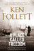 A Place Called Freedom by Ken Follett Extended Range Pan Macmillan