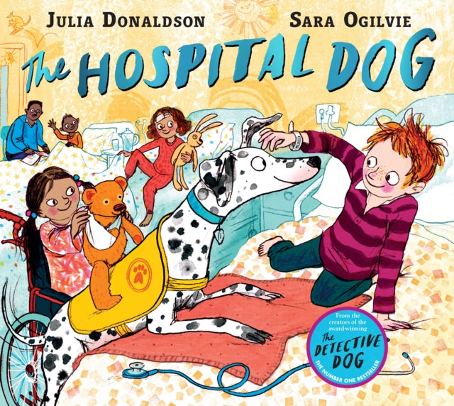 The Hospital Dog by Julia Donaldson Extended Range Pan Macmillan