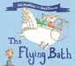 The Flying Bath by Julia Donaldson Extended Range Pan Macmillan
