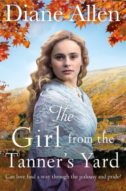 The Girl from the Tanner's Yard by Diane Allen Extended Range Pan Macmillan
