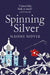 Spinning Silver by Naomi Novik Extended Range Pan Macmillan