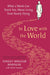 In Love with the World: What a Monk Can Teach You About Living from Nearly Dying by Yongey Mingyur Rinpoche Extended Range Pan Macmillan