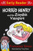 Horrid Henry Early Reader: Horrid Henry and the Zombie Vampire Popular Titles Hachette Children's Group