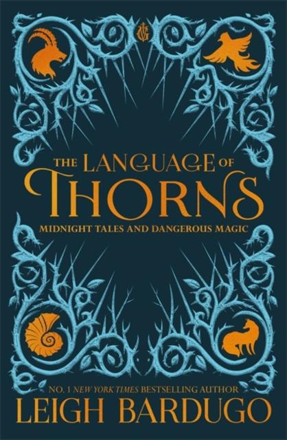 The Language of Thorns : Midnight Tales and Dangerous Magic Popular Titles Hachette Children's Group