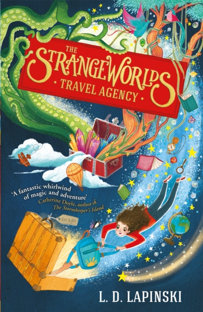 The Strangeworlds Travel Agency: Book 1 by L.D. Lapinski Extended Range Hachette Children's Group