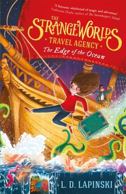 The Strangeworlds Travel Agency: The Edge of the Ocean Book 2 by L.D. Lapinski Extended Range Hachette Children's Group