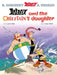 Asterix: Asterix and The Chieftain's Daughter : Album 38 by Jean-Yves Ferri Extended Range Little, Brown Book Group