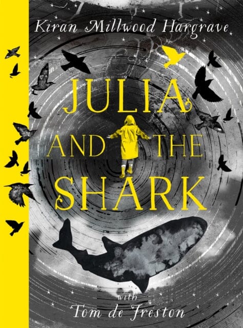 Julia and the Shark by Kiran Millwood Hargrave Extended Range Hachette Children's Group