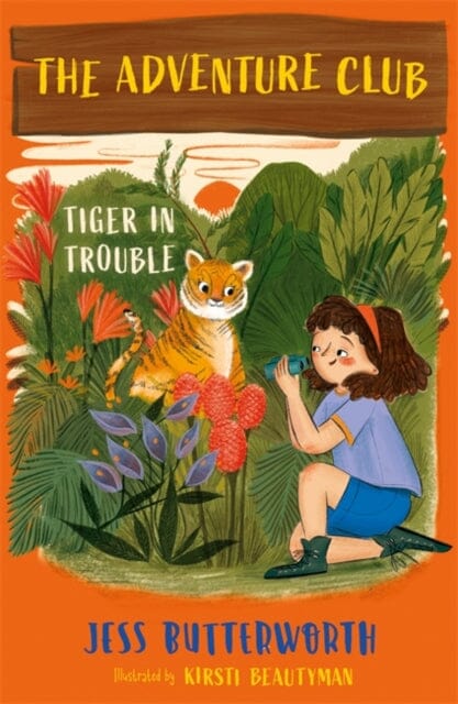 The Adventure Club: Tiger in Trouble Book 2 by Jess Butterworth Extended Range Hachette Children's Group