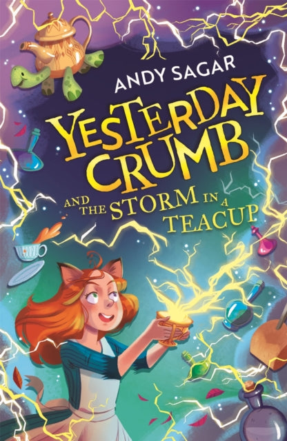 Yesterday Crumb and the Storm in a Teacup by Andy Sagar Extended Range Hachette Children's Group