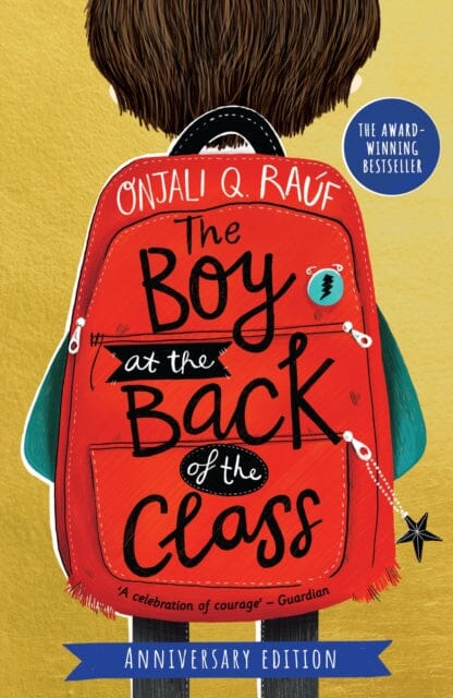 The Boy At the Back of the Class Anniversary Edition by Onjali Q. Rauf Extended Range Hachette Children's Group