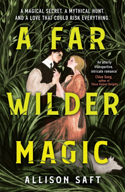A Far Wilder Magic by Allison Saft Extended Range Hachette Children's Group