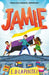 Jamie : A joyful story of friendship, bravery and acceptance Extended Range Hachette Children's Group