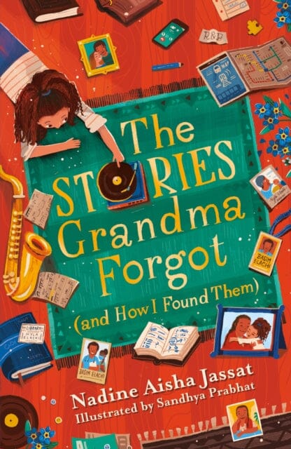 The Stories Grandma Forgot (and How I Found Them) by Nadine Aisha Jassat Extended Range Hachette Children's Group