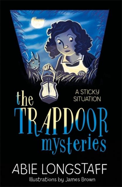 The Trapdoor Mysteries: A Sticky Situation : Book 1 Popular Titles Hachette Children's Group