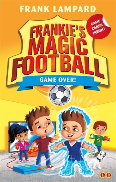 Frankie's Magic Football: Game Over! : Book 20 Popular Titles Hachette Children's Group