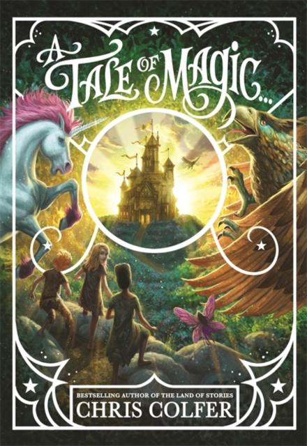 A Tale of Magic: A Tale of Magic... Popular Titles Hachette Children's Group