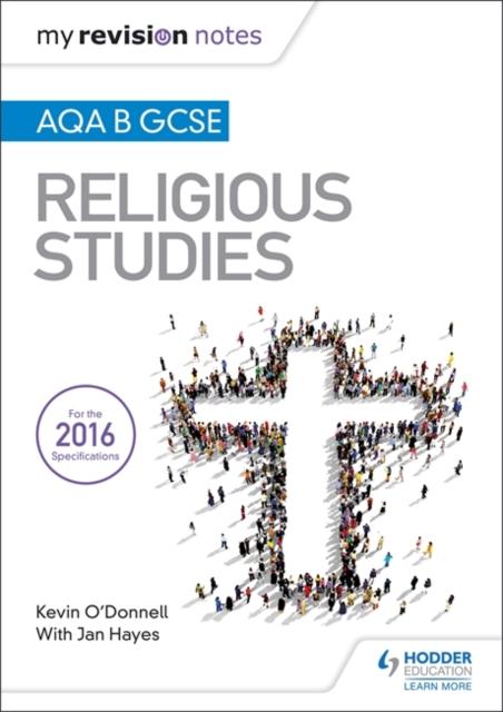 My Revision Notes AQA B GCSE Religious Studies Popular Titles Hodder Education