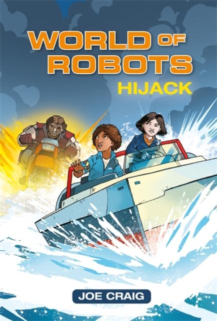 Reading Planet KS2 - World of Robots: Hijack!- Level 4: Earth/Grey band Popular Titles Rising Stars UK Ltd
