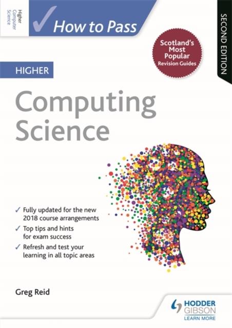 How to Pass Higher Computing Science: Second Edition Popular Titles Hodder Education