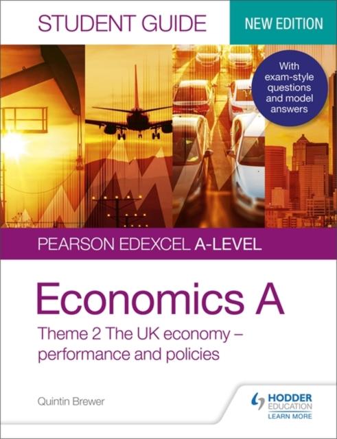 Pearson Edexcel A-level Economics A Student Guide: Theme 2 The UK economy - performance and policies Popular Titles Hodder Education