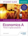 Pearson Edexcel A-level Economics A Student Guide: Theme 4 A global perspective Popular Titles Hodder Education
