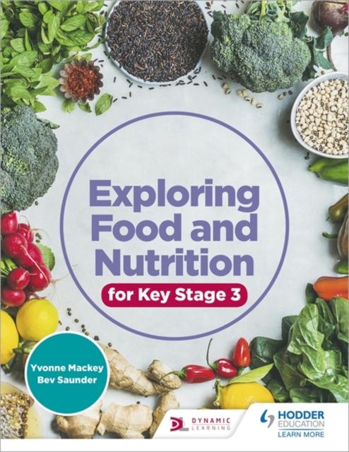 Exploring Food and Nutrition for Key Stage 3 Popular Titles Hodder Education