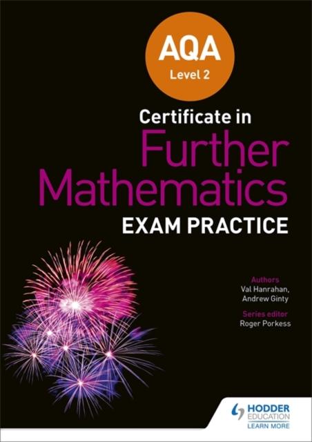 AQA Level 2 Certificate in Further Mathematics: Exam Practice Popular Titles Hodder Education