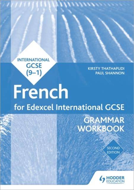 Edexcel International GCSE French Grammar Workbook Second Edition Popular Titles Hodder Education