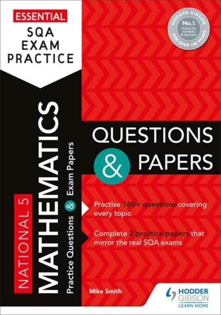 Essential SQA Exam Practice: National 5 Mathematics Questions and Papers Popular Titles Hodder Education