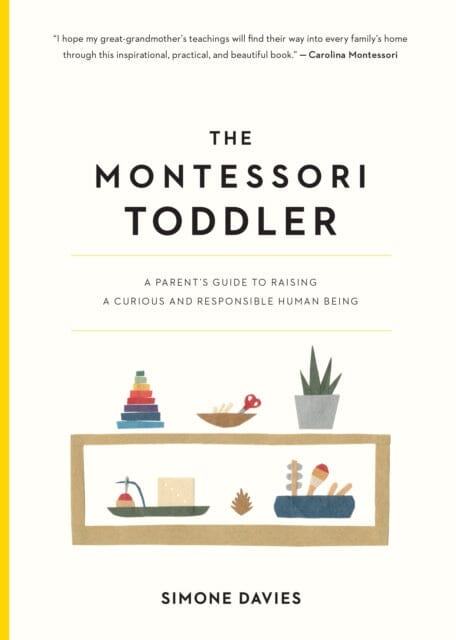 The Montessori Toddler by Simone Davies Extended Range Workman Publishing
