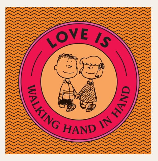 Love Is Walking Hand in Hand by Charles M. Schulz Extended Range Penguin Putnam Inc